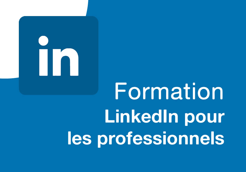 Formation LinkedIn : Optimisez votre présence sur LinkedIn